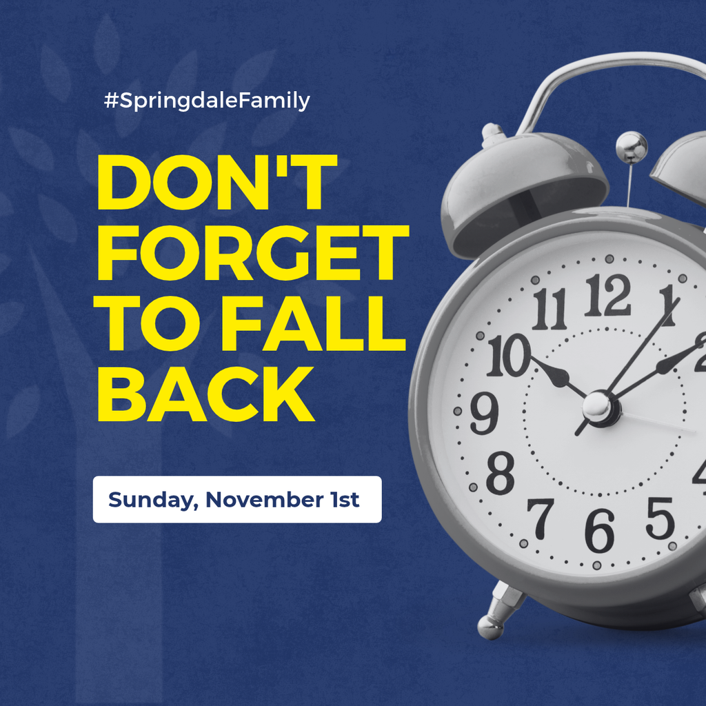 Friendly reminder to our #SpringdaleFamily! 🍁⏰ Daylight Saving Time ends on Sunday, November 1st. Set your clocks back 1 hour before going to bed tonight! Happy Halloween! 🎃👻 See you Monday morning!