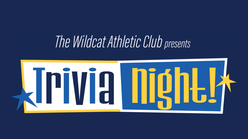 The Wildcat Athletic Club presents Trivia Night