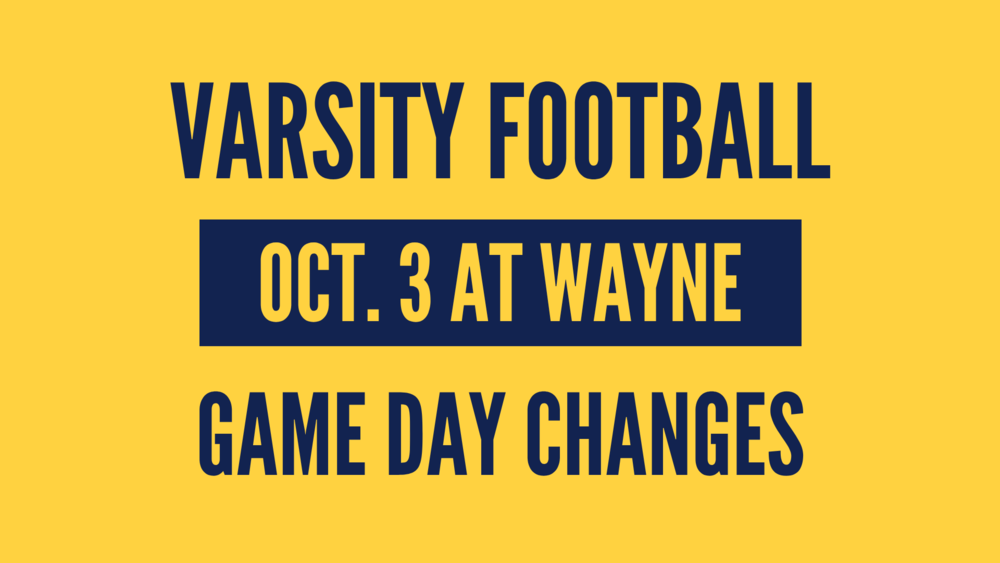 Game Day Changes for Varsity Football at Wayne
