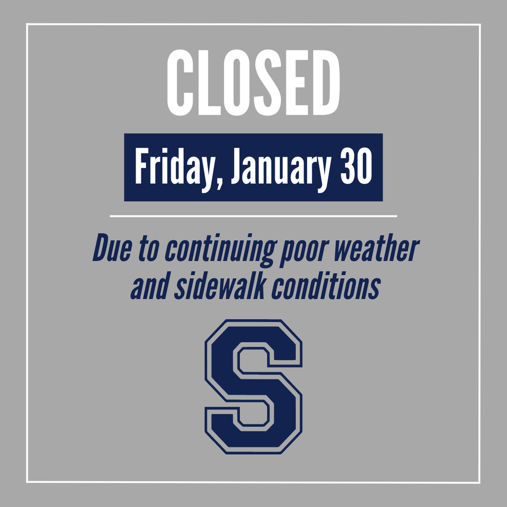 The SCSD will be closed on Friday, January 30 due to continued poor weather and sidewalk conditions
