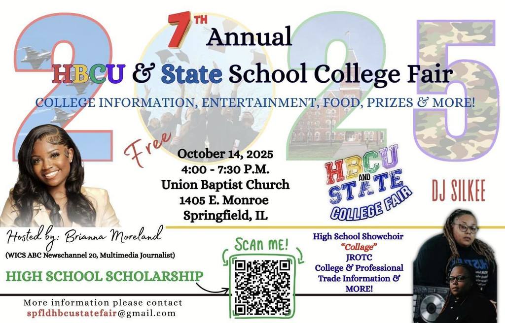 7th Annual HBCU and State College Fair today in Springfield | October 14th from 4:00 pm - 7:30 pm Union Baptist Church 1405 E. Monroe