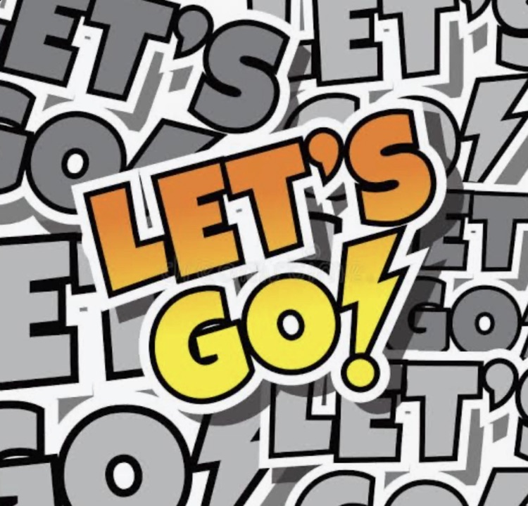 let’s go