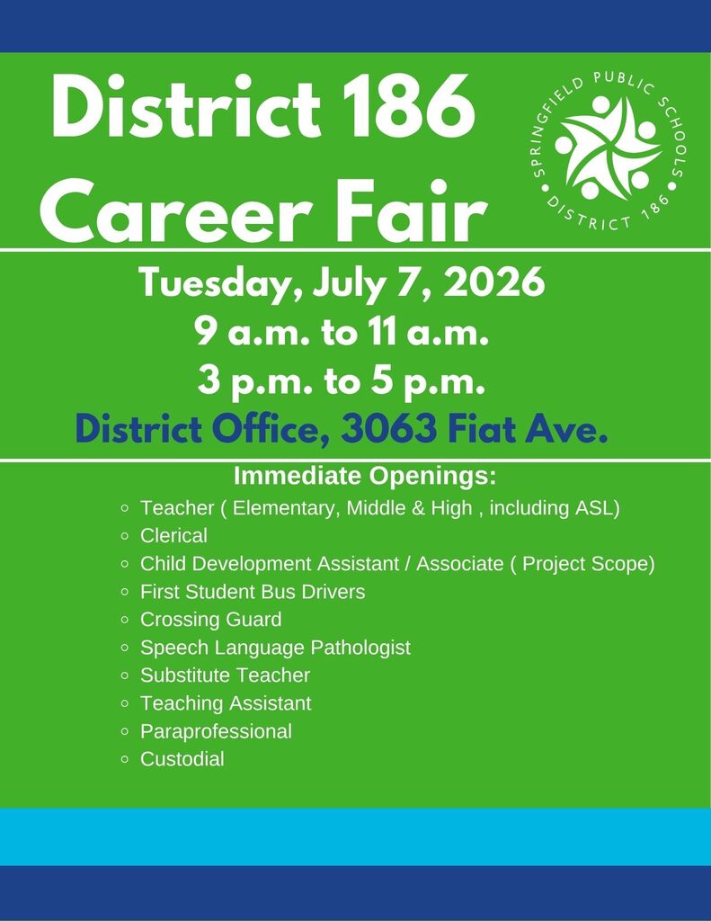 Green and blue background with white text. Event: District 186 Career Fair, July 7, 2026, 9 am-11 am, 3 pm-5 pm. Address: District Office, 3063 Fiat Ave. Job openings listed.