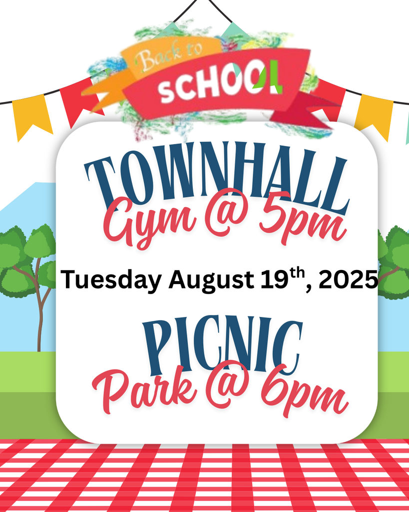 banner with the words Back to School Townhall Gym @ 5pm &amp; Community Picnic Park @ 6pm Tuesday, August 19, 2025