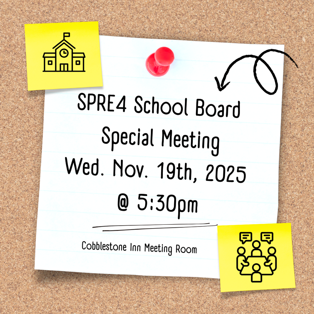 Picture of post -it note on corkboard SPRE4 School Board Special Meeting Wed. Nov. 19th, 2025 @ 5:30pm Cobblestone Inn Meeting Room