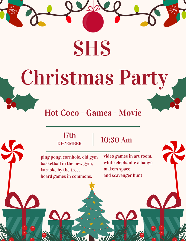 High School Christmas Party - 10:30 a.m. on December 17th.