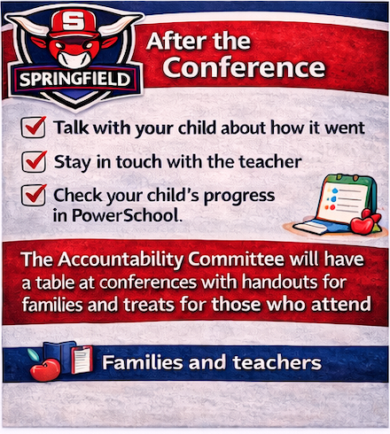 After the conference talk with your child, stay in touch with the teacher adn check your child's progress in PowerSchool.