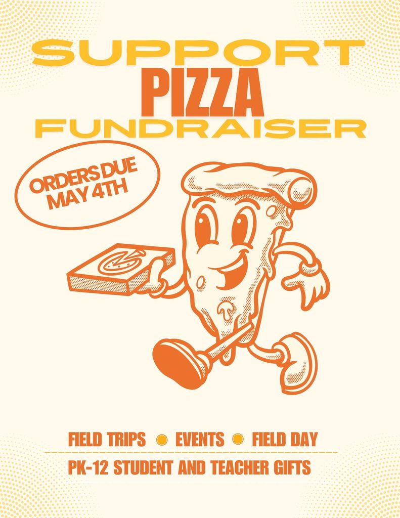SUPPORT Pizza Fundraiser - Orders Due May 4th