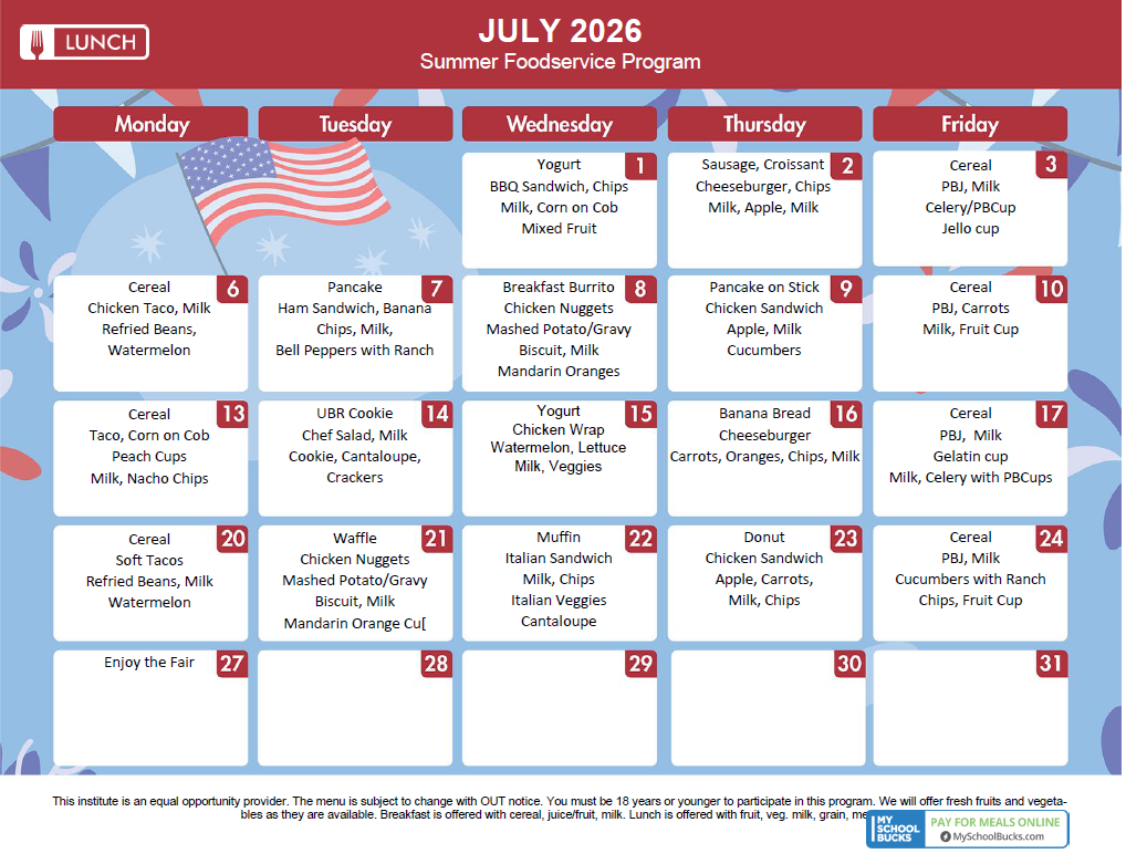July 2026 Summer Foodservice Program school menu calendar for Monday through Friday, July 1 to 31. Daily boxes list breakfast and lunch options, including cereal, sandwiches, tacos, chicken nuggets, fruits, vegetables, and milk. July 27 reads "Enjoy the Fair," and July 28 to 31 are blank.