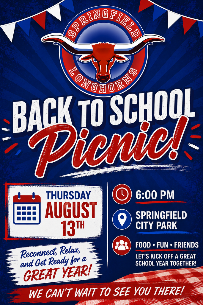 A patriotic-themed Springfield Longhorns "Back to School Picnic" flyer in red, white, and blue. The Springfield Longhorns logo is prominently displayed at the top above the large headline, "Back to School Picnic!" Decorative red, white, and blue pennant flags stretch across the top, with a blue textured background and a red-and-white checkered picnic cloth along the bottom. The flyer announces Thursday, August 13th at 6:00 PM at Springfield City Park. Additional text reads, "Food • Fun • Friends," "Reconnect, Relax, and Get Ready for a Great Year!" and "Let's kick off a great school year together!" A bold banner across the bottom says, "We Can't Wait to See You There!" The overall design reflects Springfield Longhorn school spirit with bold varsity-style typography and district colors.