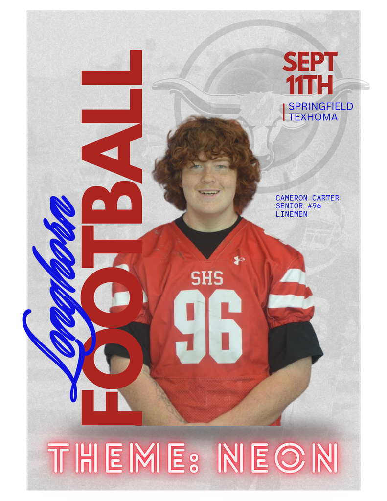 Longhorn Football Sept 11th Springfield vs. Texhoma Theme: Neon Picture of Senior #96 Cameron Carter