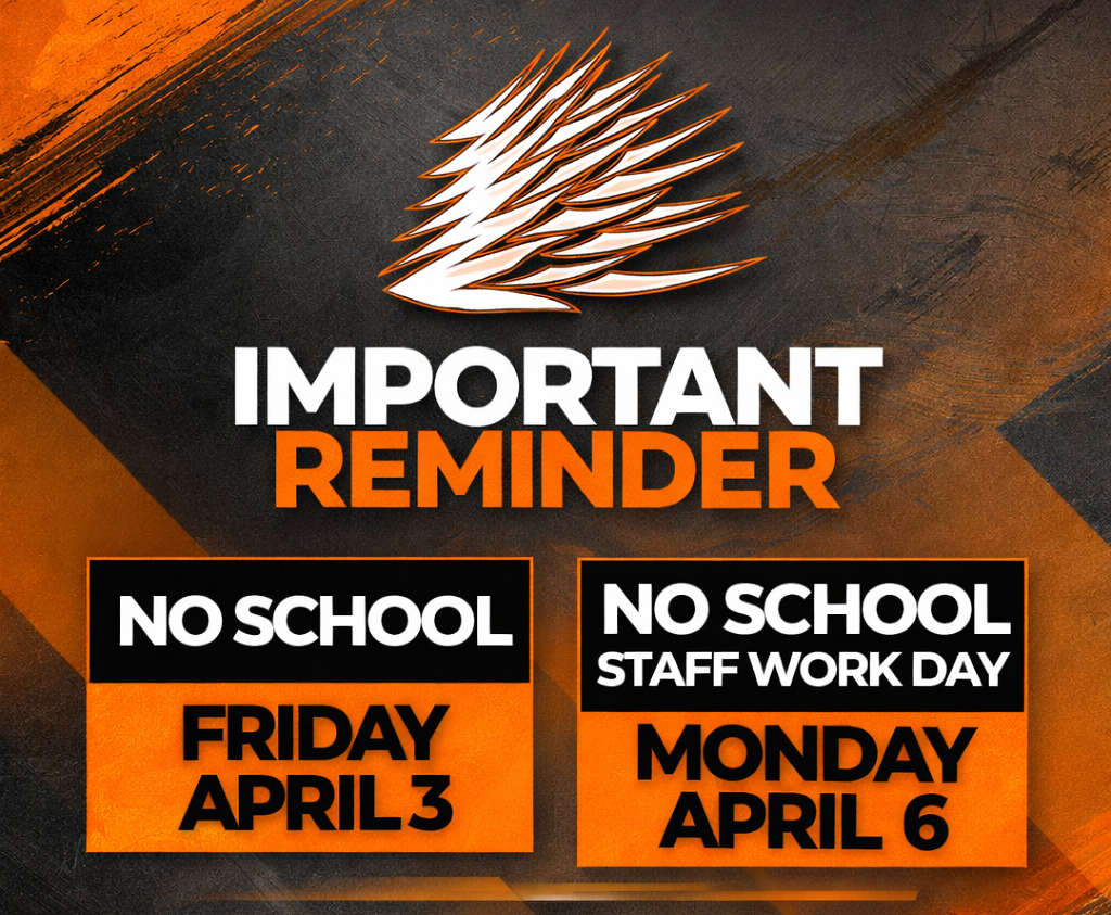 No School on Friday, April 3 and Monday, April 6