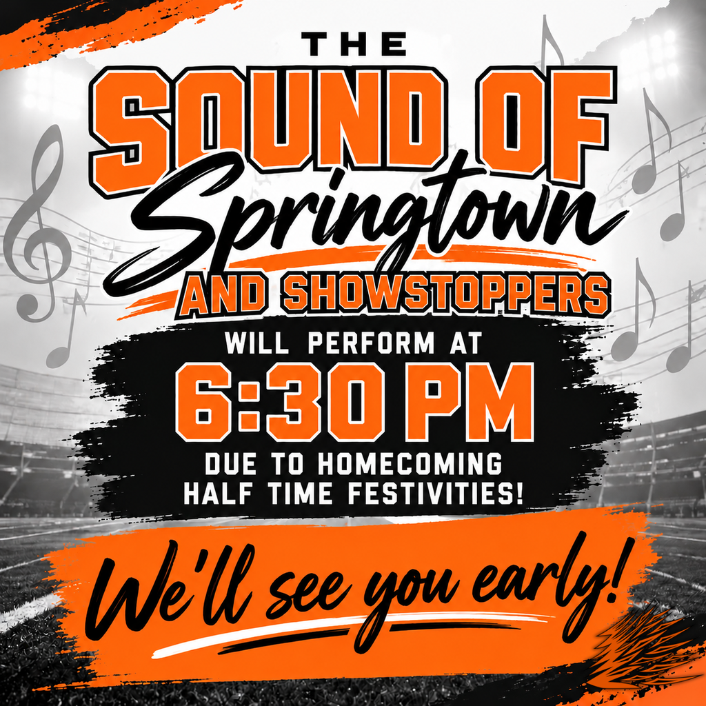 Sound of Springtown & Showstoppers early performance at 6:30pm