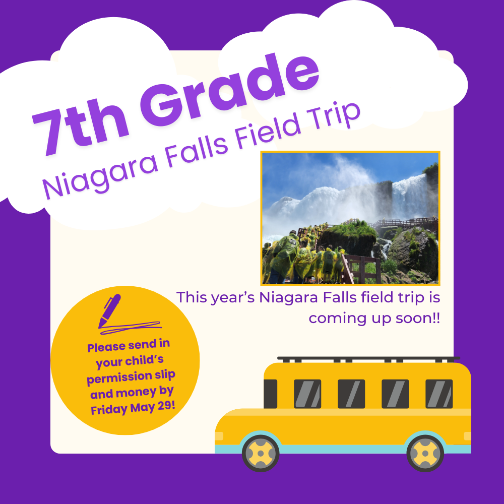 Niagara Falls Permission Slips due May 29.