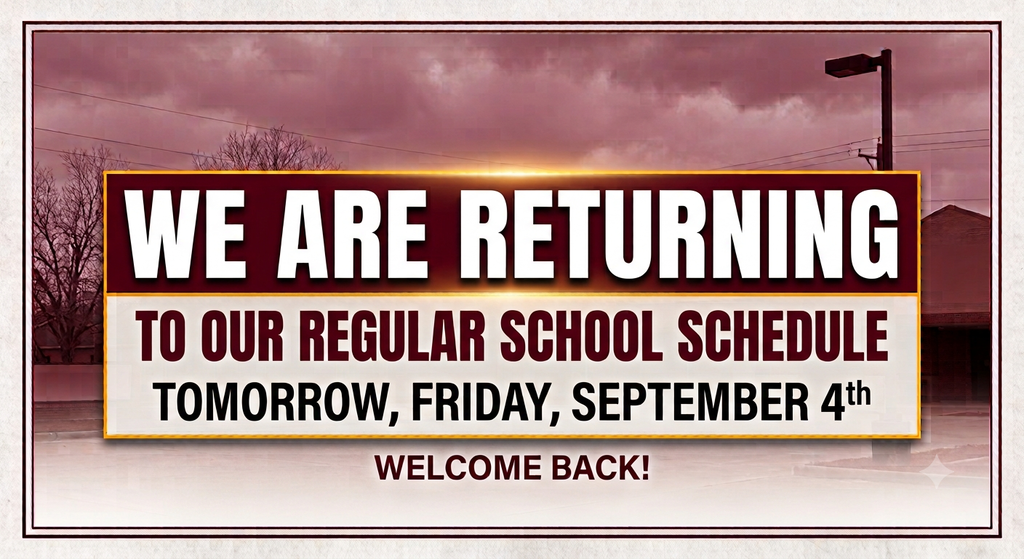 School returns tomorrow Friday September 4th