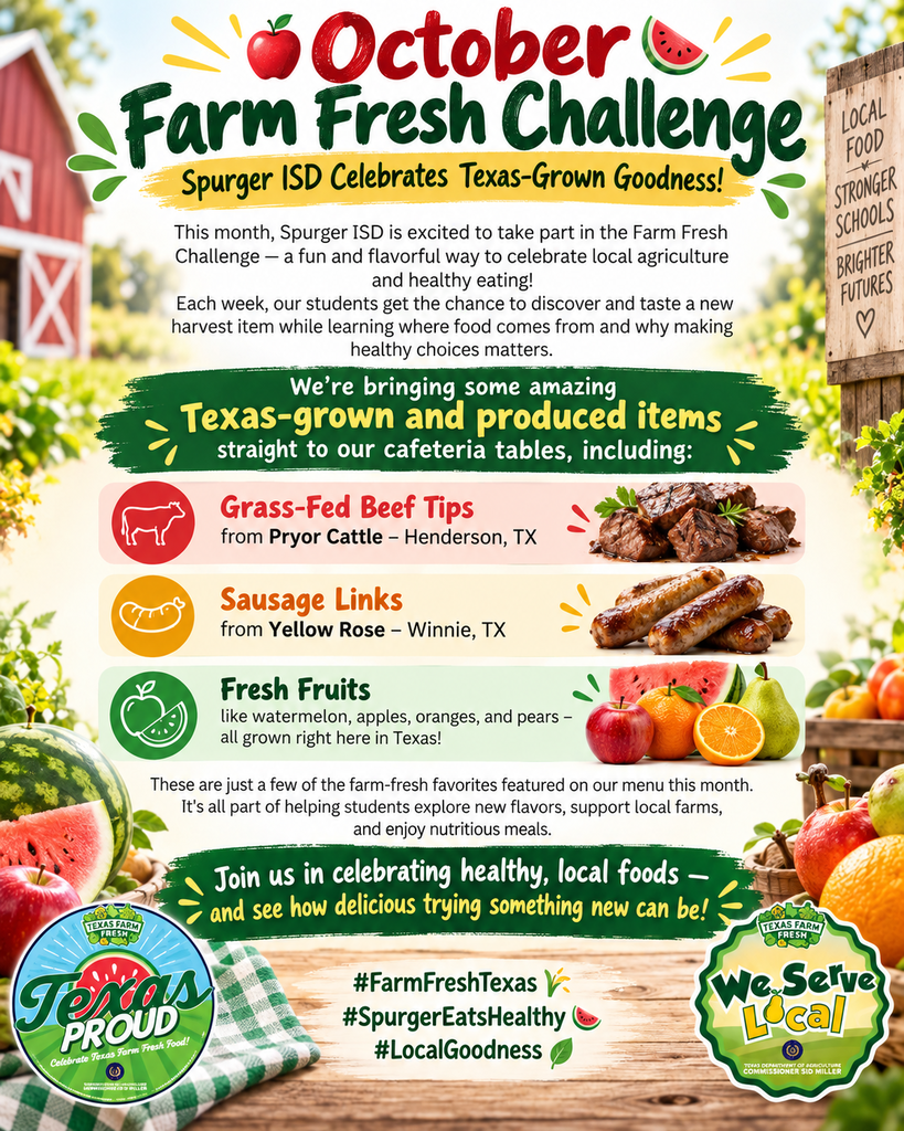 🌱 Farm Fresh Challenge starts next week! Throughout October, Spurger ISD students will get to enjoy fresh Texas-grown foods while learning more about local agriculture and healthy eating.