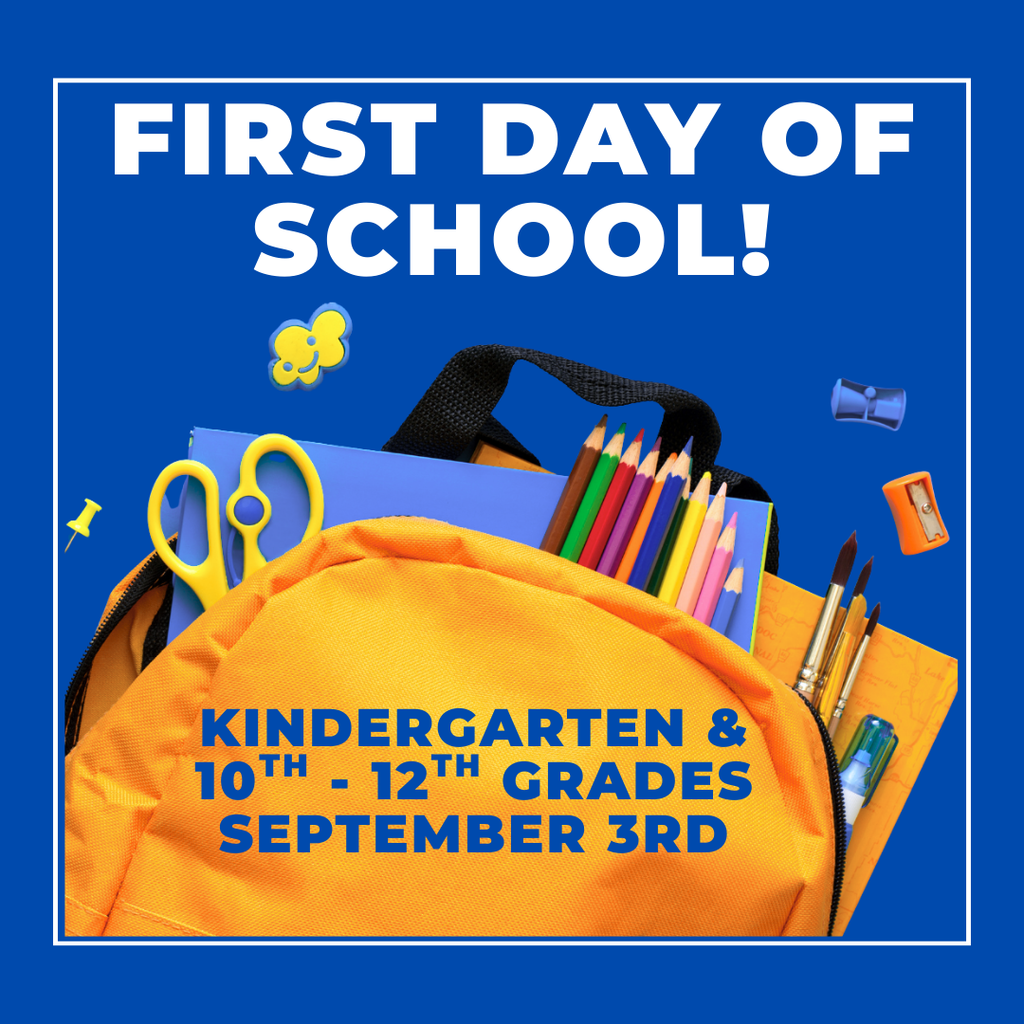 First Day of School - Kindergarten & 10th-12th, September 3rd, 2025