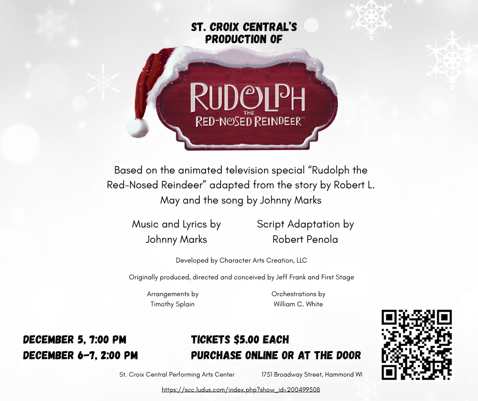 Please join us December 5th-7th at the High School Auditorium for the SCC High School's production of Rudolph the Red Nosed Reindeer!