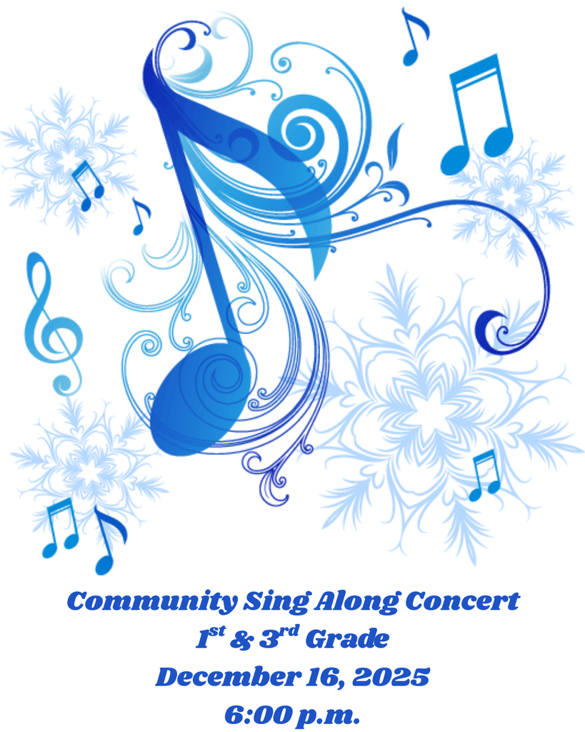 Community Sing Along Concert - December 16, 2025 at 6:oo p.m. for 1st & 3rd grade students