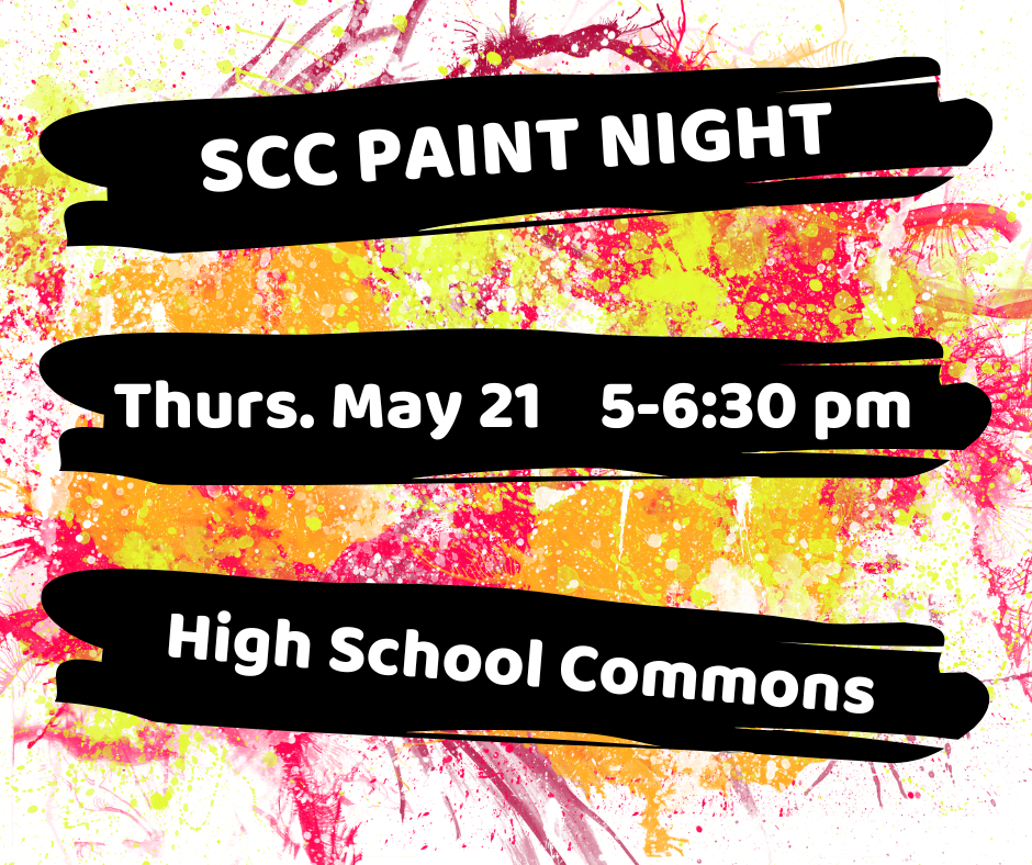 SCC HS Choir - Sign Painting Fundraiser - Thursday, May 21. 5:00-6:30 p.m.