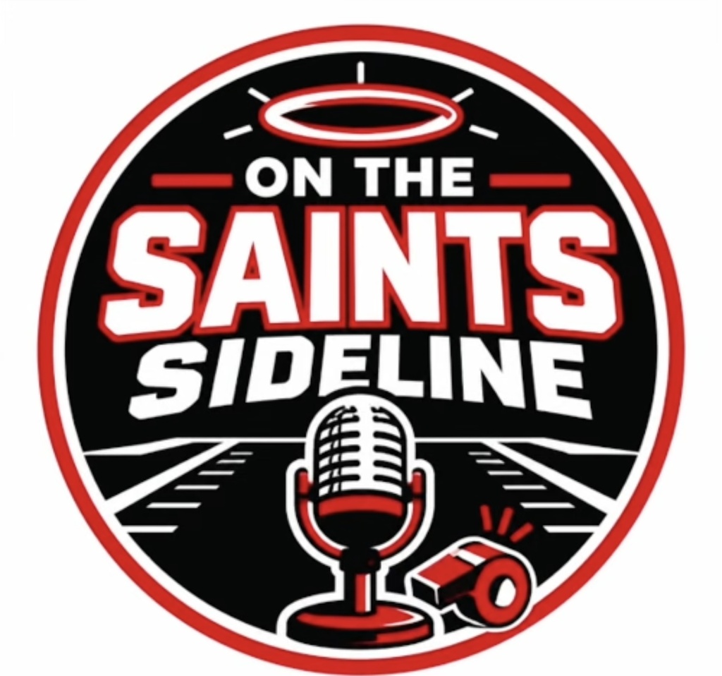 Image introducing the On the Saints Sideline Podcast