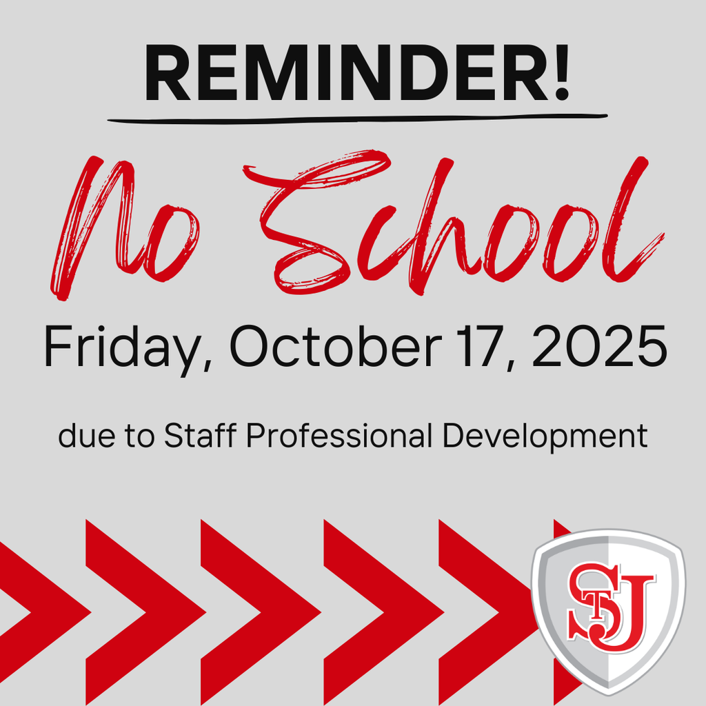 Reminder: No School on Friday, October 17, due to Staff Professional Development. 
