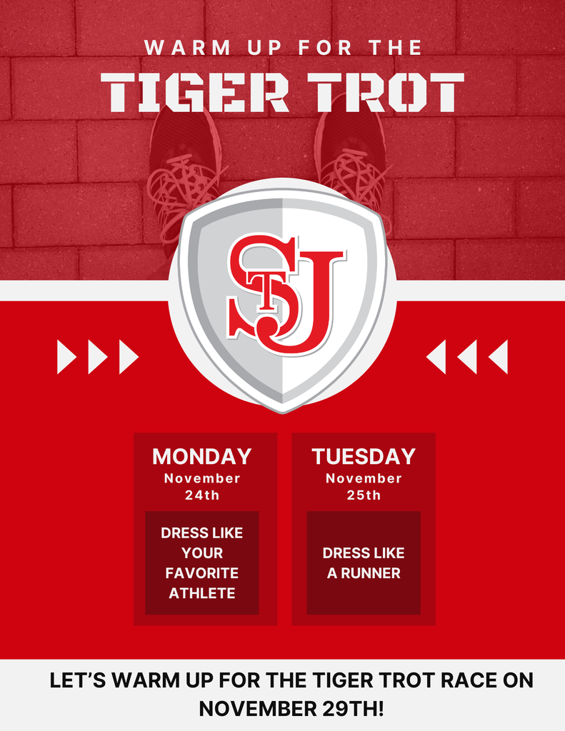 Tiger Trot Spirit Days. Monday, November 24th - Dress Like Your Favorite Athlete; Tuesday November 25th - Dress like a runner.