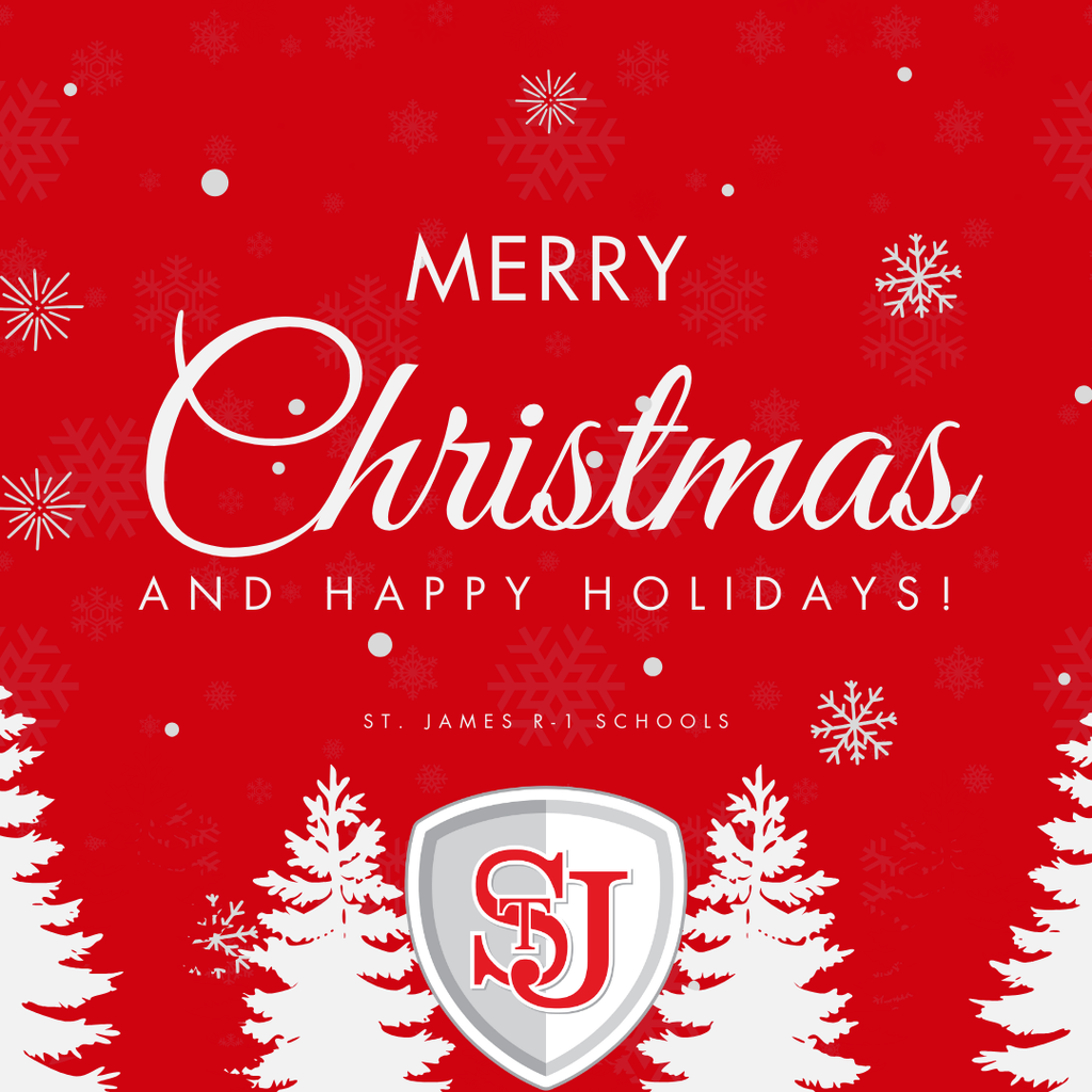 Merry Christmas & Happy Holidays from St. James R-1 Schools