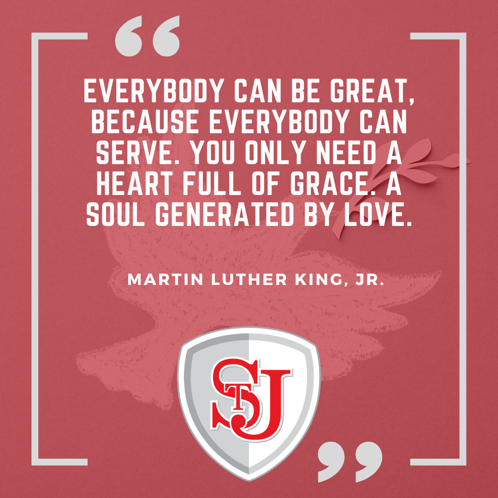 Martin Luther King Jr.  quote Everybody can be great because everybody can serve. You only need a heart full of grace and a soul generated by love. District shield logo with dove image behind it