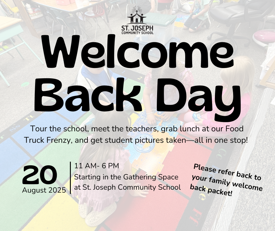St. Joseph Community School - Welcome Back Day August 20th