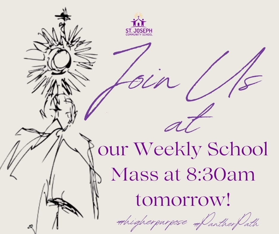 St. Joseph Community School - All School Mass reminder for tomorrow