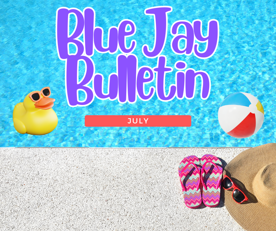 July Blue Jay Bulletin