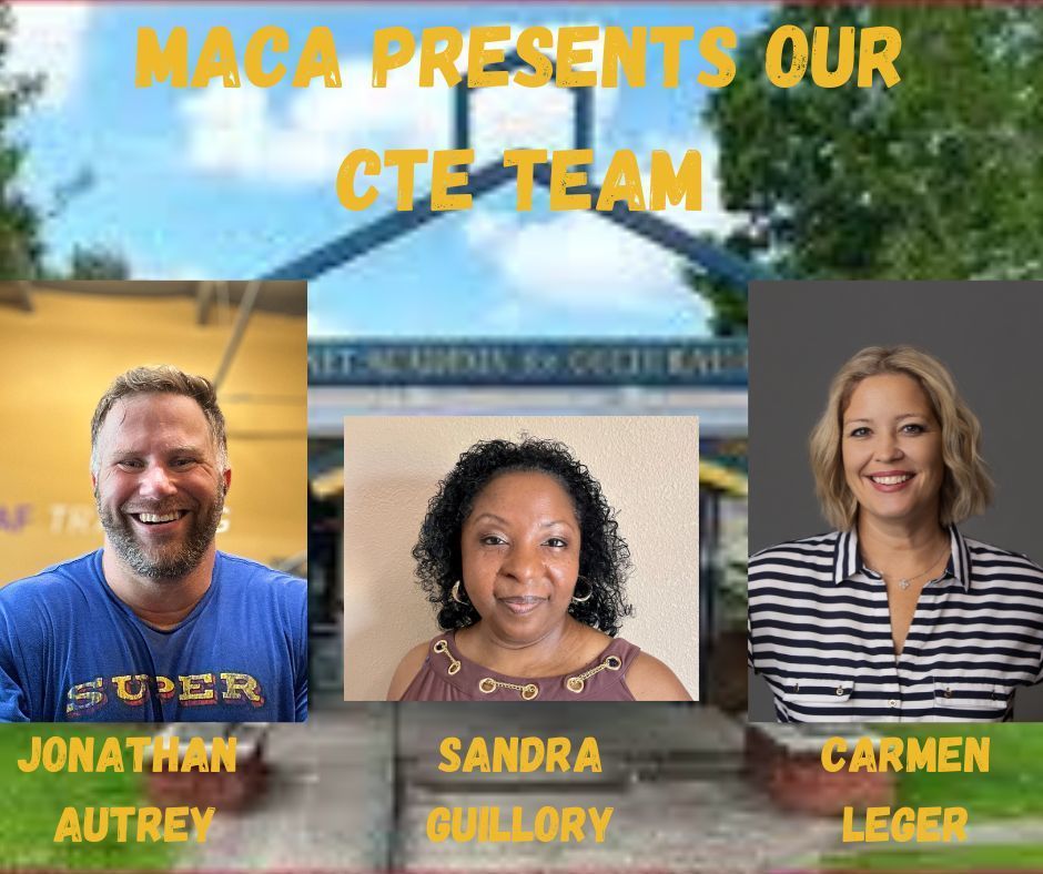 MACA Presents our CTE Team