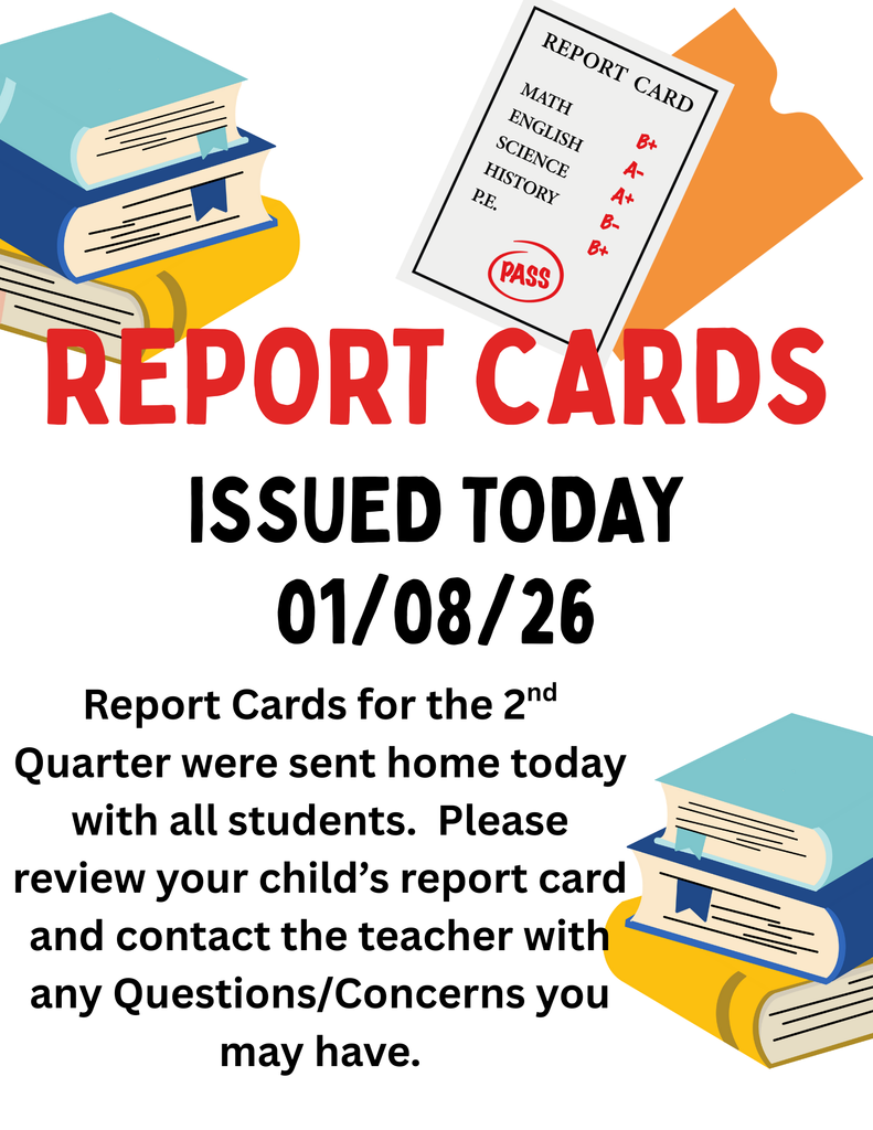 Report Cards for the 2nd 9 Weeks issued today!