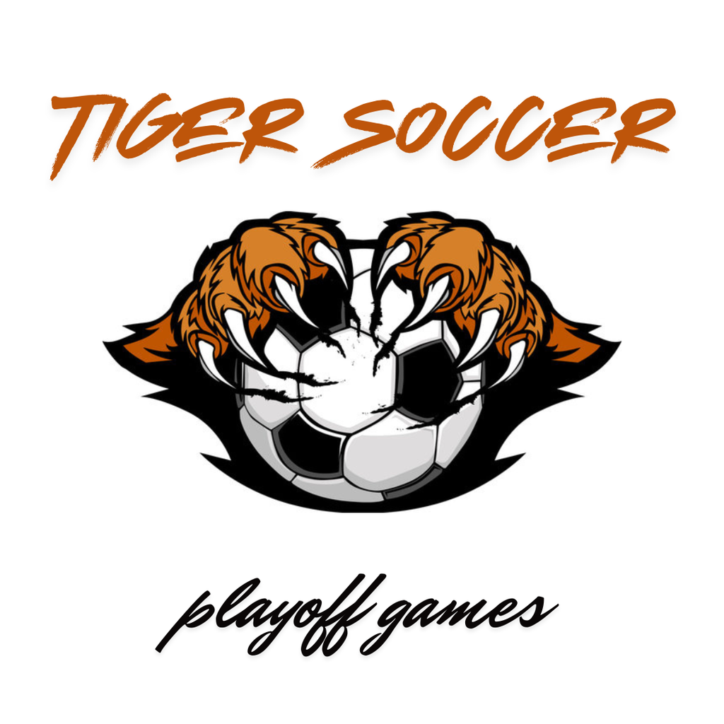 Tiger Soccer Playoff games