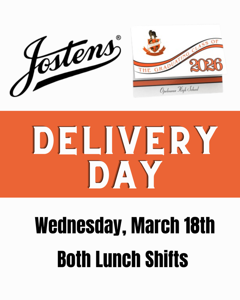 Josten's Delivery Day Wednesday March 18th during both lunch shifts