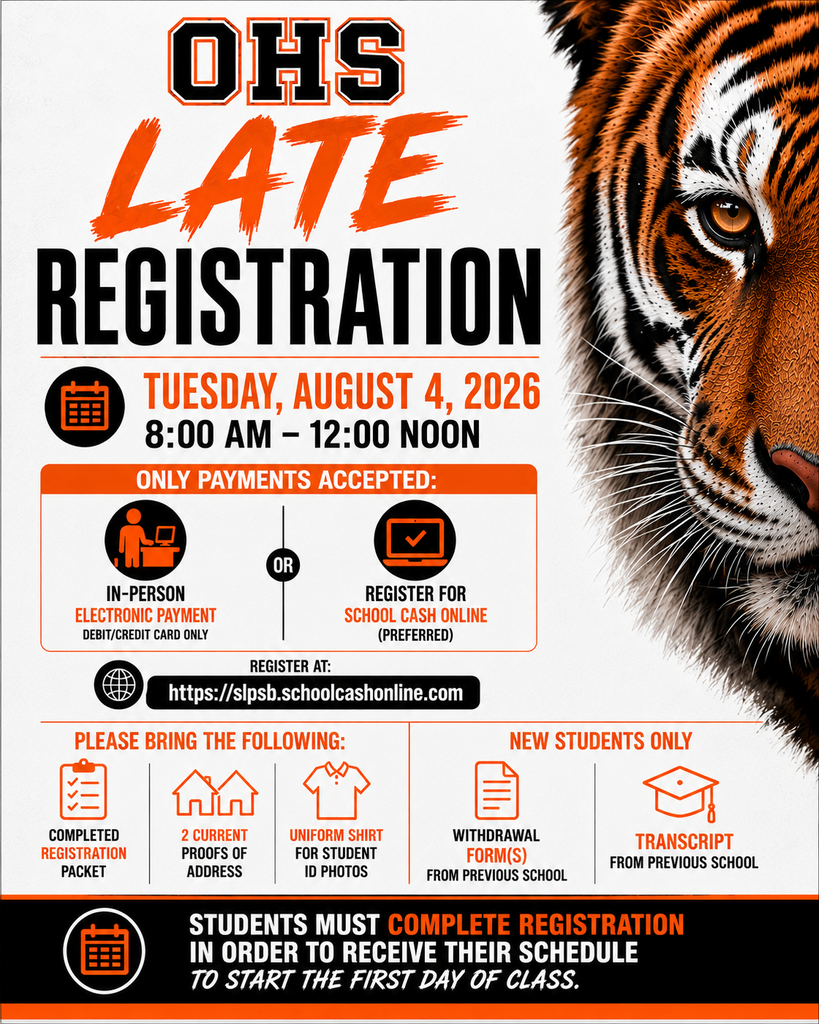 OHS Late Registration Tuesday August 4, 2026