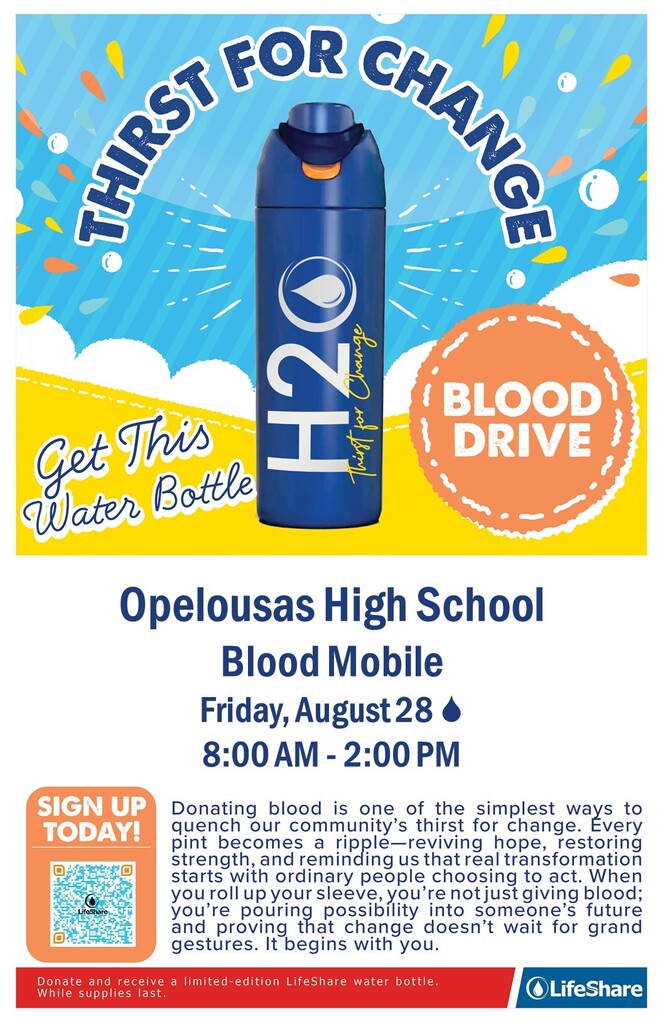 Opelousas High School Blood Drive flyer for Friday, August 28, 8 AM-2 PM. Features a navy blue H2O water bottle as incentive. Sign up via QR code.