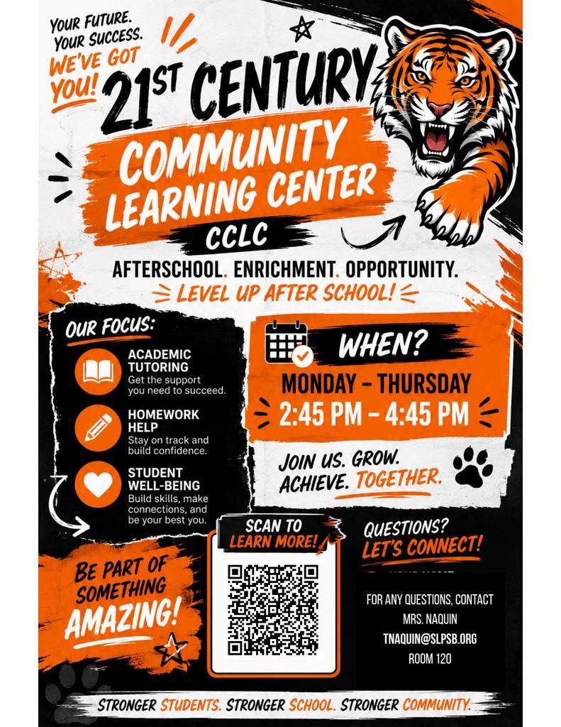 Orange and black flyer for Opelousas Senior High School's 21st Century Community Learning Center afterschool program. Features a roaring tiger mascot in the upper right corner and tiger paw prints at the bottom. The flyer announces "Level Up After School" with details about academic tutoring, homework help, and student well-being support offered Monday through Thursday from 2:45 PM to 4:45 PM. Includes a QR code to scan for more information and contact details for Mrs. Naquin at  tnaquin@slpsb.org(opens in new tab) , Room 120. The tagline reads "Stronger Students. Stronger School. Stronger Community." Decorative elements include stars, paint splatters, and brush strokes throughout.