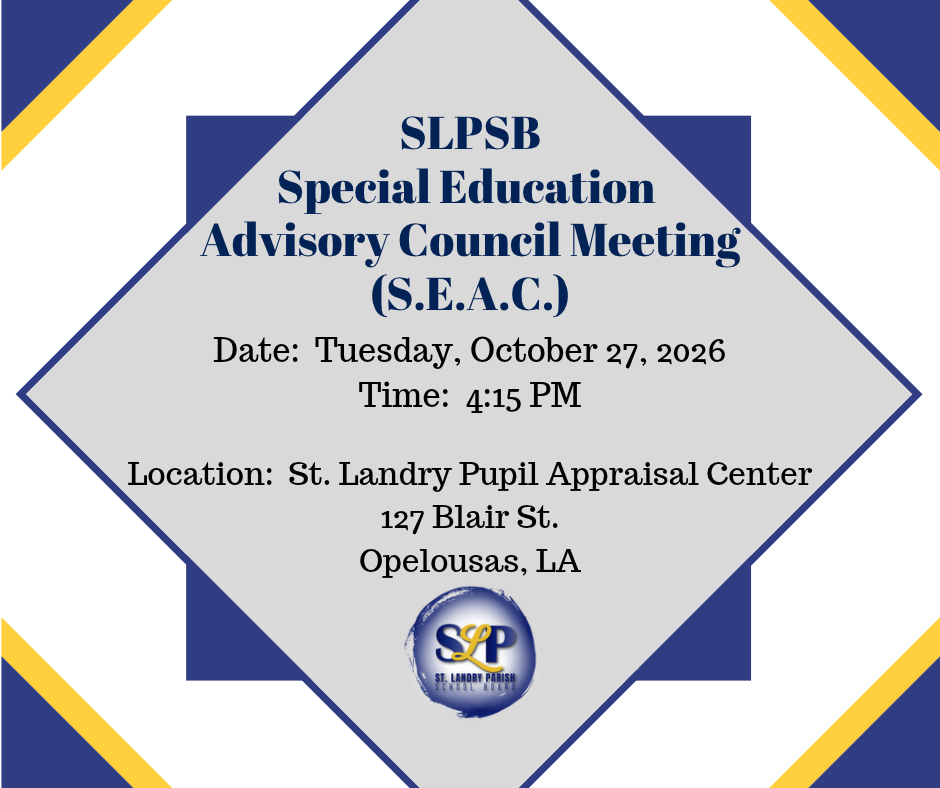 Meeting Notice: Special Education Advisory Council (SEAC) Meeting ~Date: Tuesday, October 27th at 4:15 PM ~Location: St. Landry Parish Pupil Appraisal Center ~ We invite all community members to attend. The agenda can be found at https://aptg.co/qn27nc.