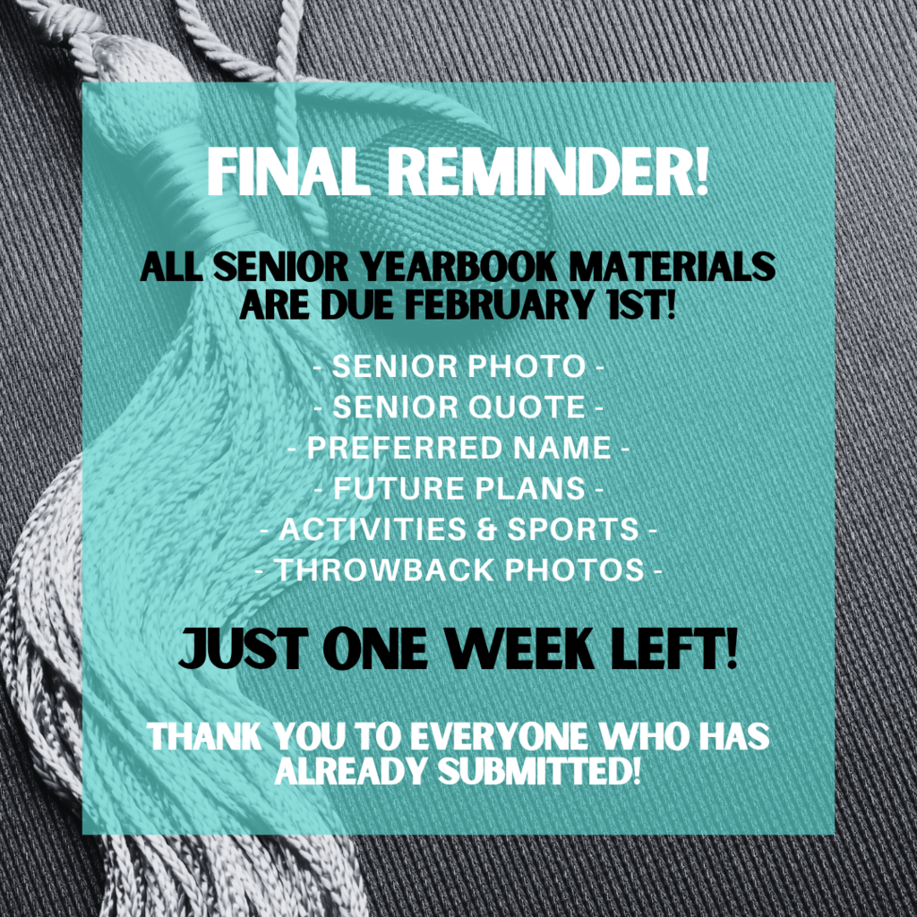 Yearbook materials are due February 1st.