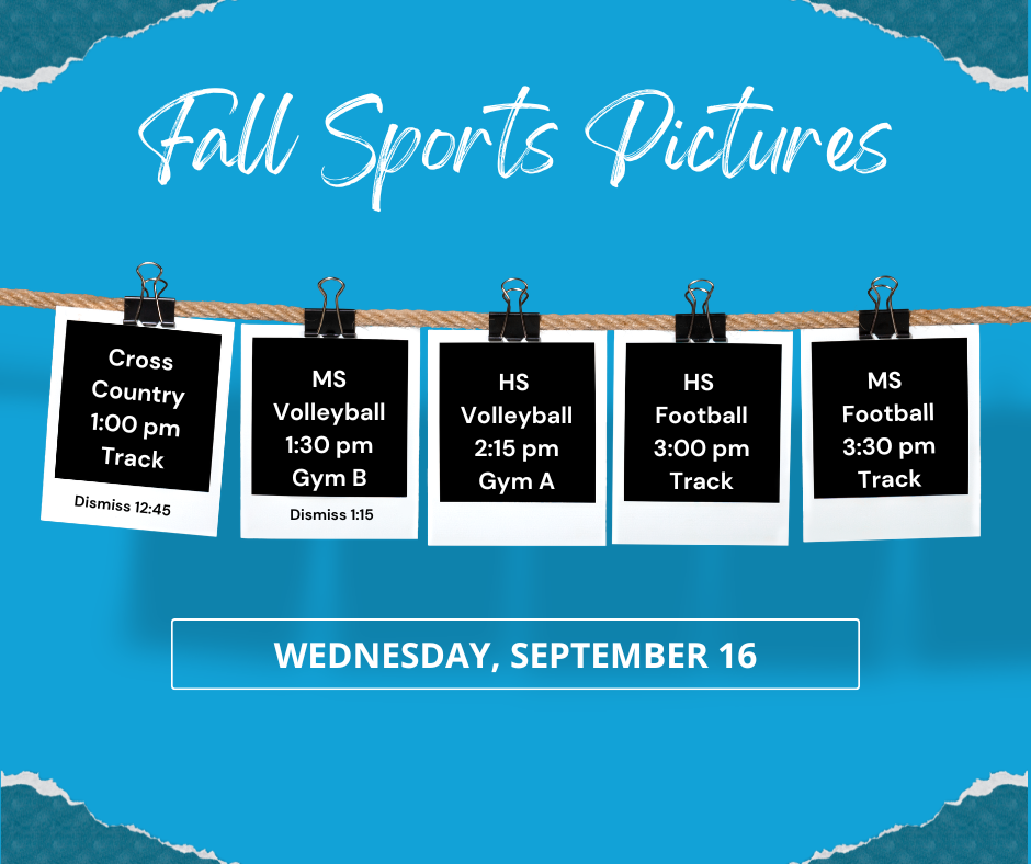 Fall sports Pictures-September 16-XC 1:00, MS VB 1:30, HS VB 2:15, HS FB 3:00 MS FB 3:30