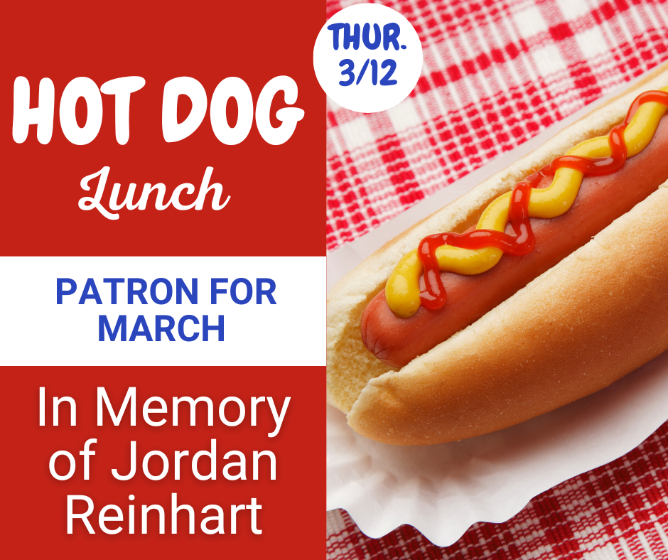 Hot Dog Lunch - Patron in Memory of Jordan Reinhart