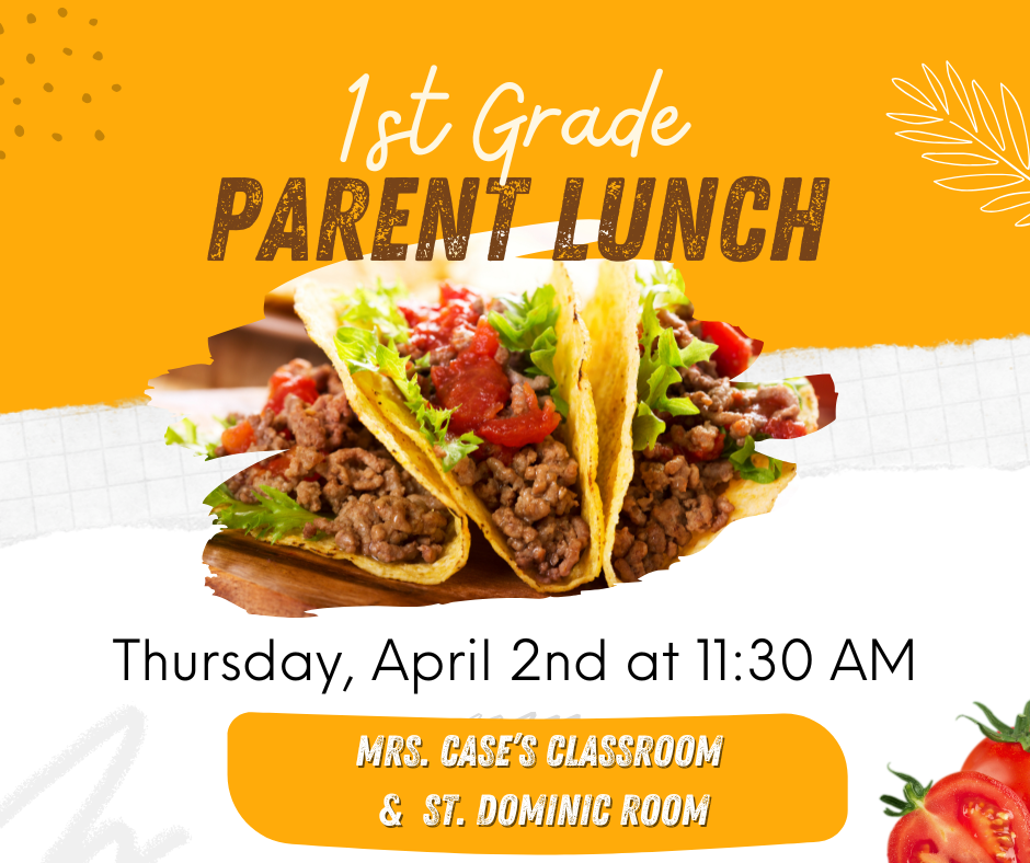 1st grade Parent Luncheon