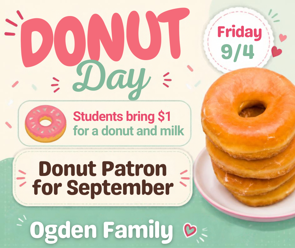 September Donut Day - Ogden Family is Patron of the month.