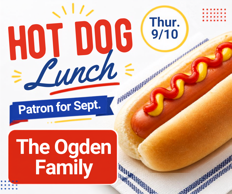 Hot dog design stating that the Ogden Family is our September Hot Dog Patron of the month. 