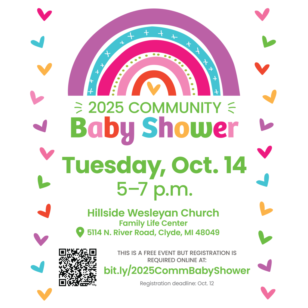 COlorful rainbow illustration with text that reads, "2025 Community Baby Shower, Tuesday, Oct. 14, 5-7 p.m. Hillside Wesleyan Church Family Life Center, 5114 N River Rd, Clyde, MI 48049. This is a free event, but registration is required."