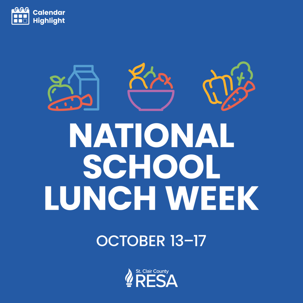 National School Lunch Week, October 13-17