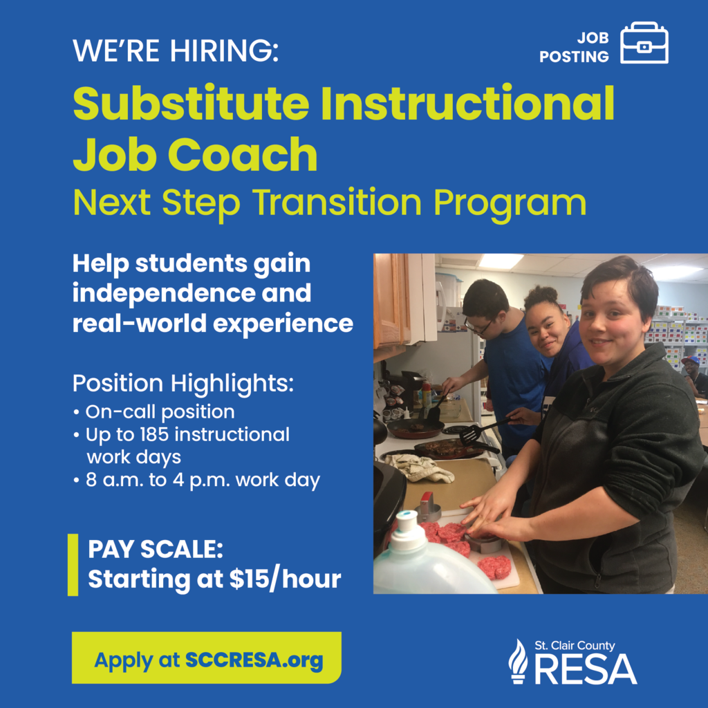 Next Step students prepare a meal in a kitchen setting with text that reads, "We're Hiring: Substitute Instructional Job Coach, Next Step Transition Program. Help students gain independence and real-world experience. Position Highlights: On call position, up to 185 instructional work days, and 8 a.m. to 4 p.m. work day. Pay scale: starting at $15/hour."