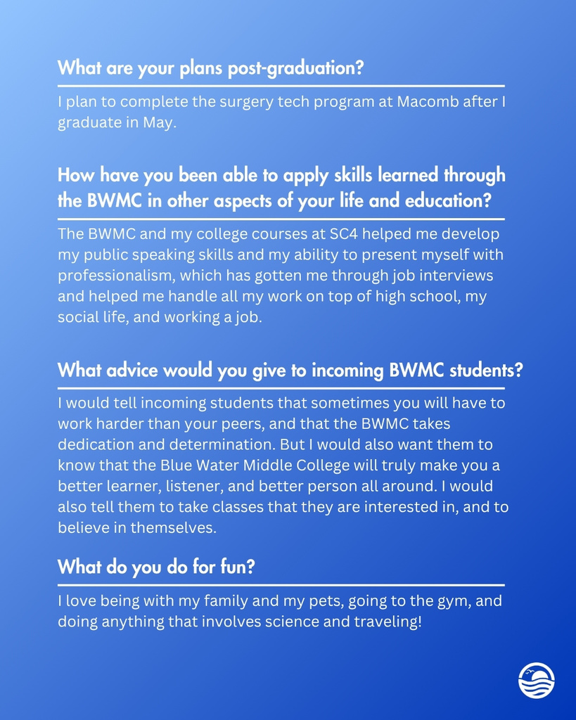 I plan to complete the surgery tech program at Macomb after I graduate in May.